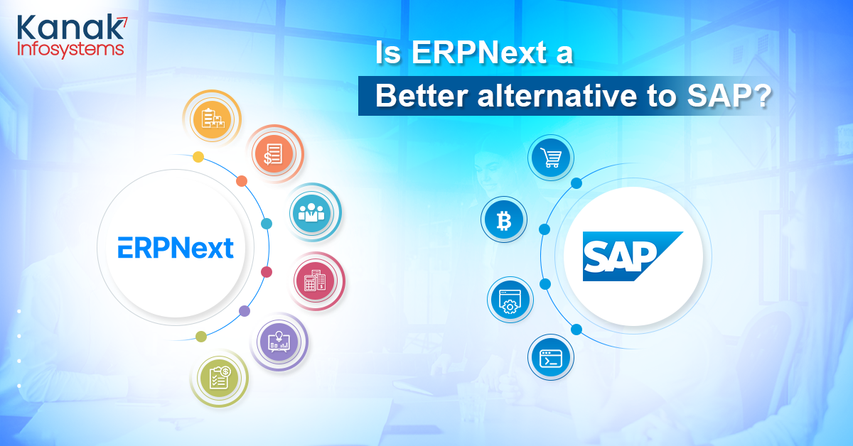 How is ERPNext a Better Alternative to SAP?