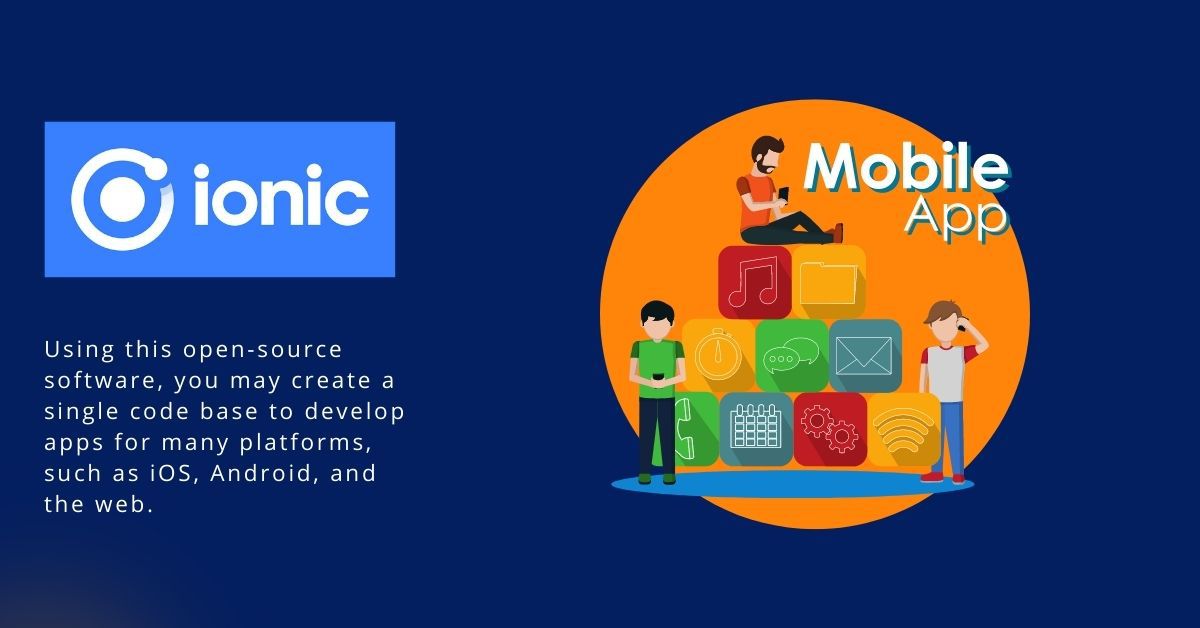12 Best Free and Open-Source Mobile App Development Software ionic