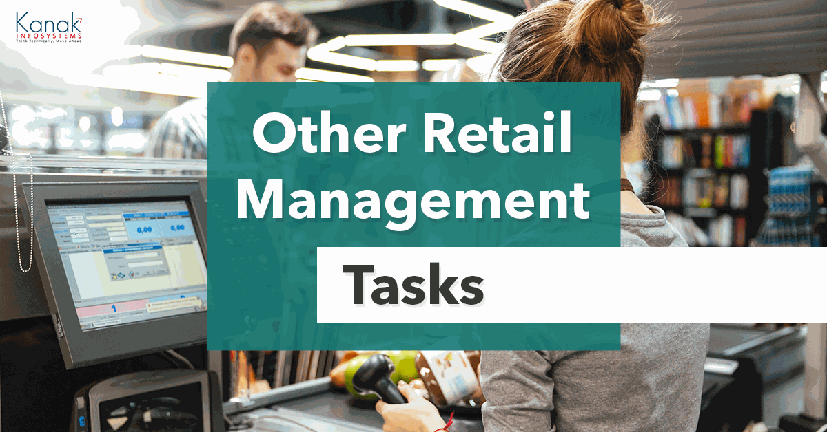 Everything You Need to Know about Professional Retail Management Other Retail Management Tasks