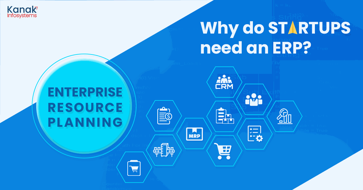 ERP for Startups Why do Startup need an ERP