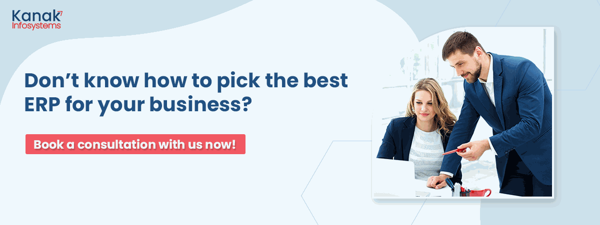 Contact Kanak Infosystems LLP. Book a Free ERP Demo