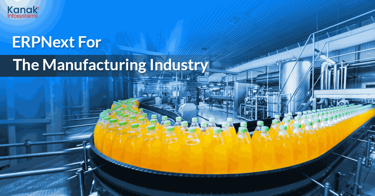 Benefits of ERPNext for the manufacturing industry
