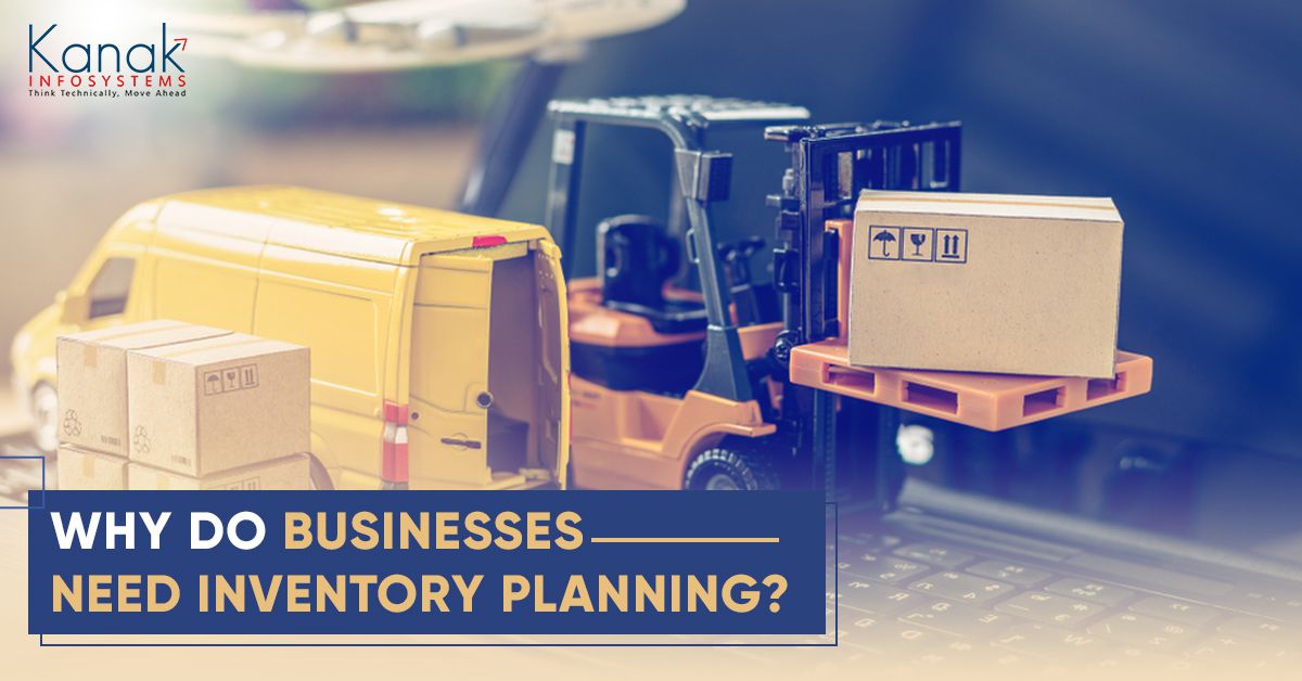 Why is Inventory Planning Vital in Business Growth and Scalability Why Do Businesses Need Inventory Planning