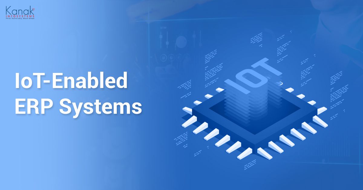 Top ERP Software Trends (Updated 2023) IoT- Enabled ERP Systems