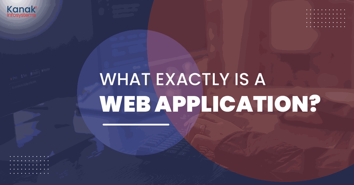 What Exactly is Web Application