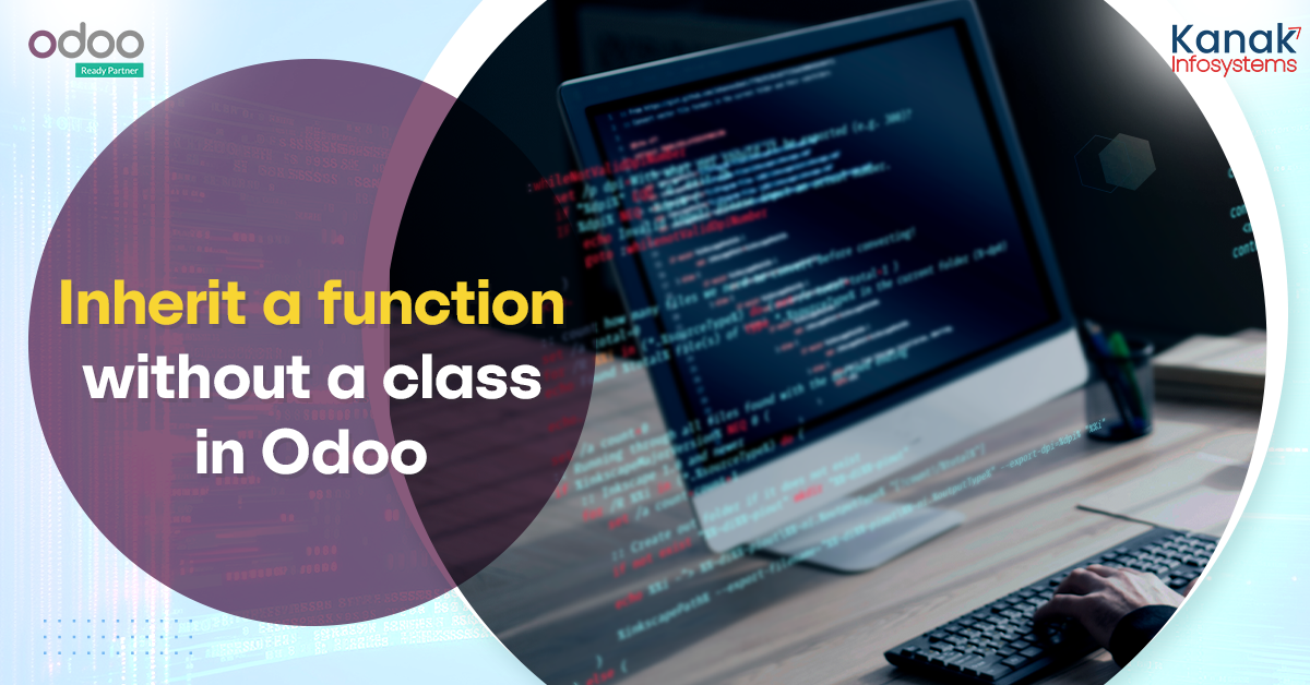 How to Inherit a Function without a Class in Odoo