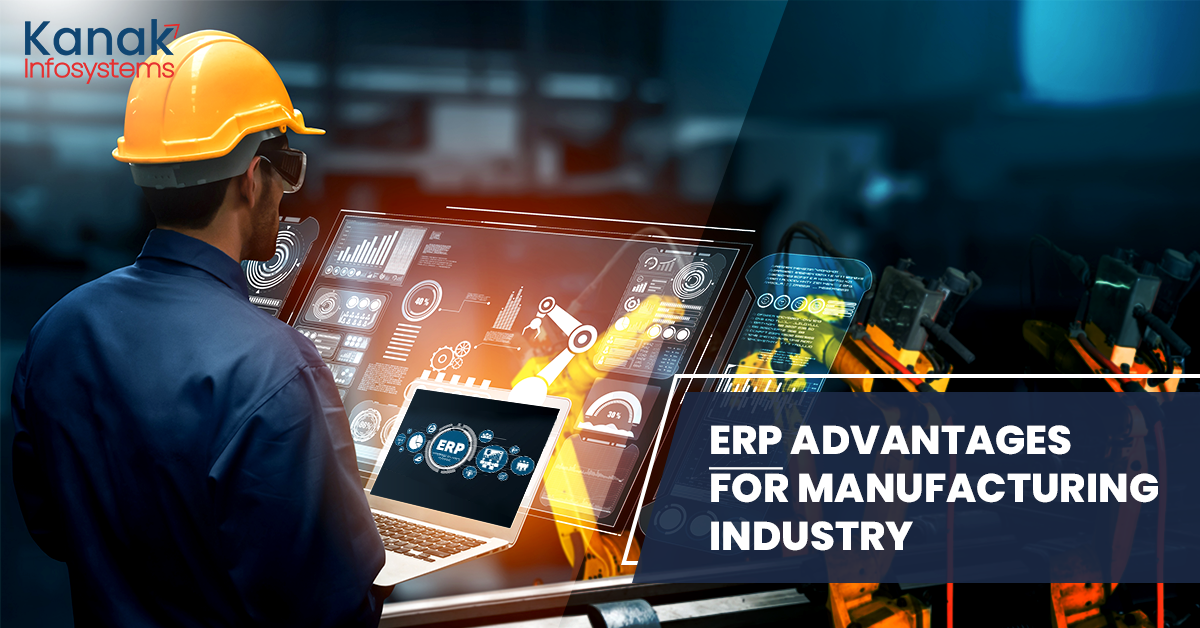 Top 10 Benefits of ERP For The Manufacturing Industry