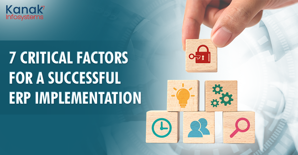 7 Critical Factors for a Successful ERP Implementation