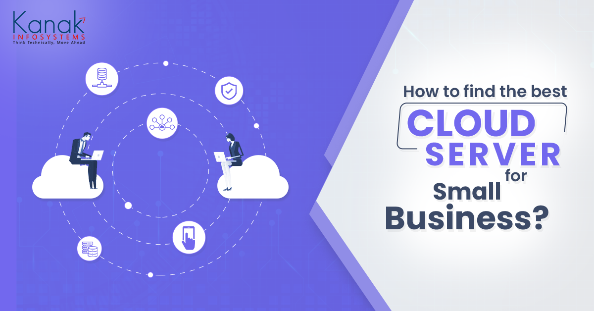How To Find The Best Cloud Server For Small Business?