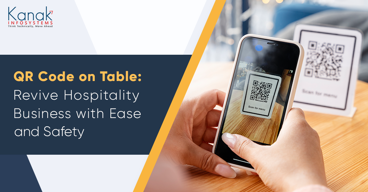 QR Code on Table: Revive Hospitality Business with Ease and Safety