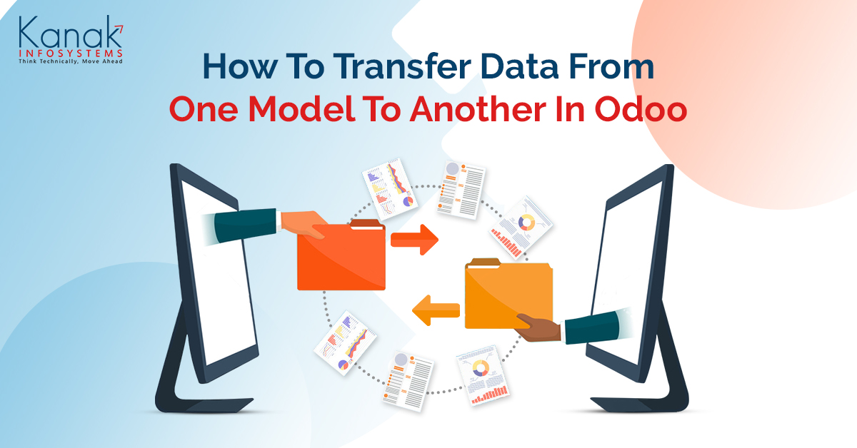 How To Transfer Data From One Model To Another In Odoo