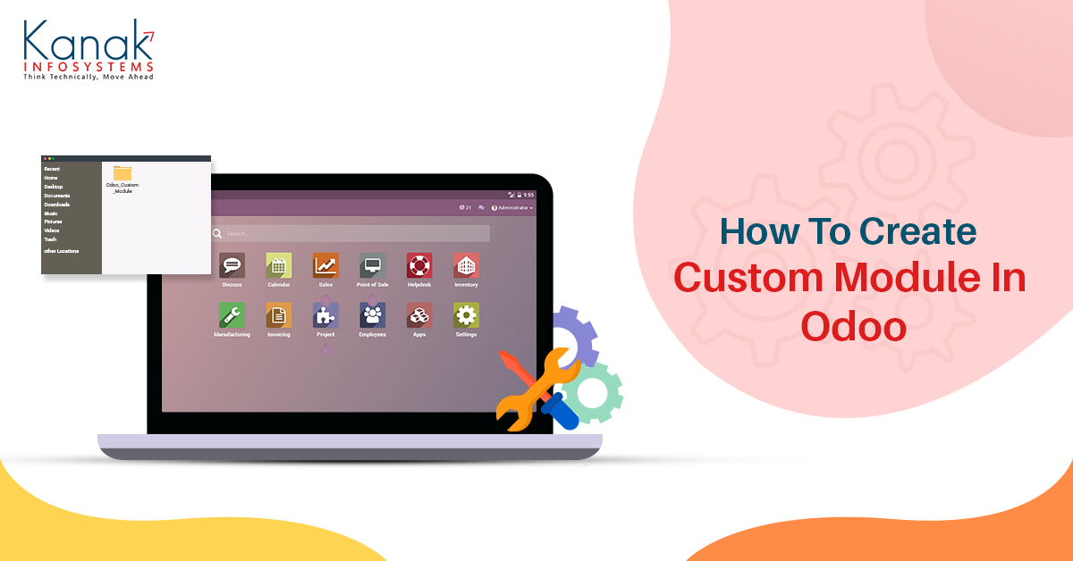 How To Create or Develop a Custom Module in Odoo