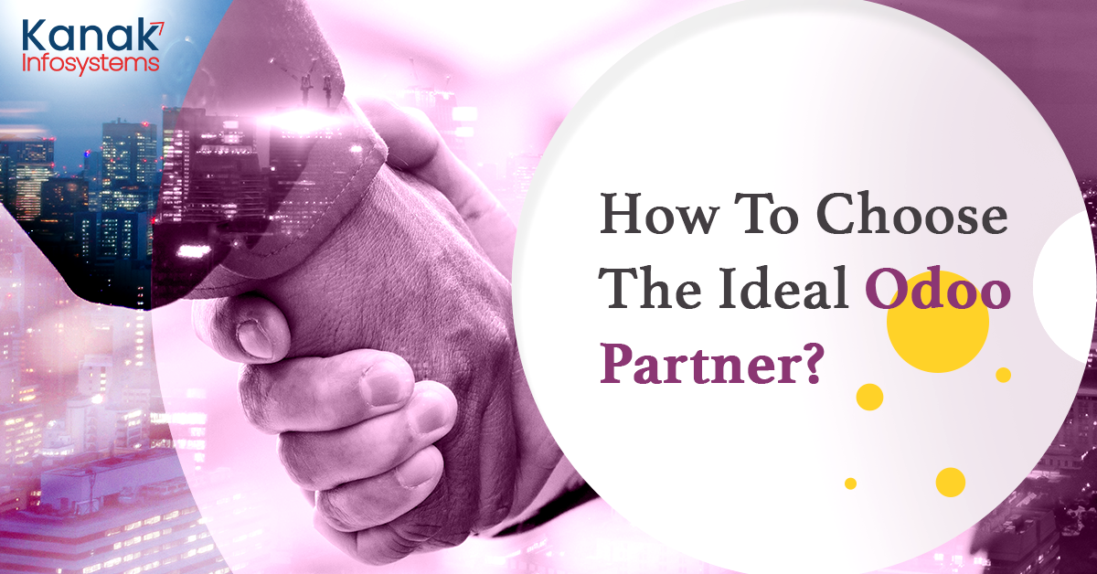 How To Choose Best Odoo Partner For Your Business: A Comprehensive Guide