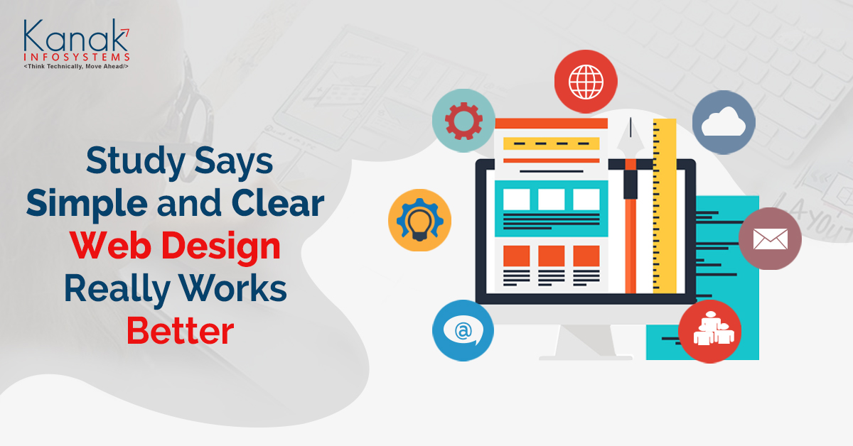 Study Says – Simple and Clear Web Design Really Works Better