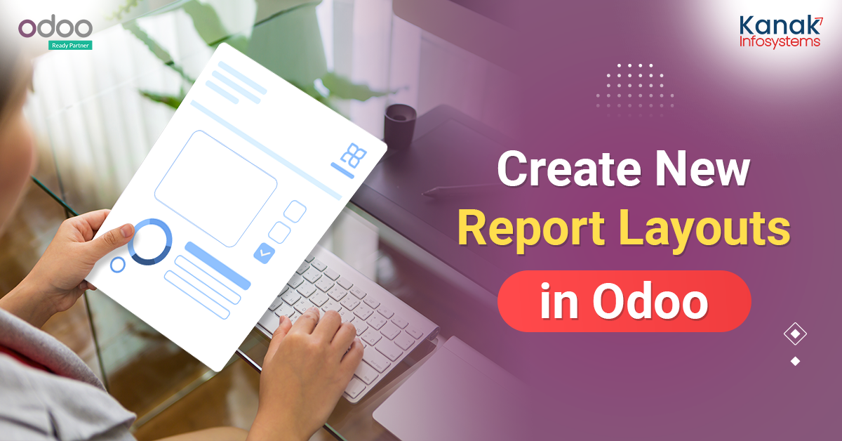 How to Create New Report Layouts In Odoo 16