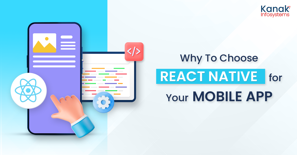 9 Reasons Why You Should Choose React Native