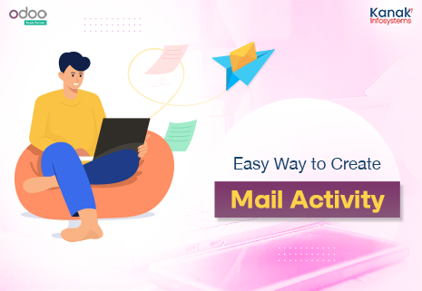 How to Create a Mail Activity Easily