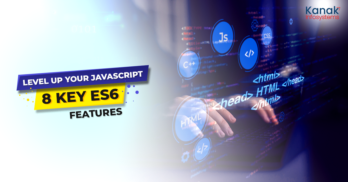 8 Key ES6 Features To Level Up Your JavaScript