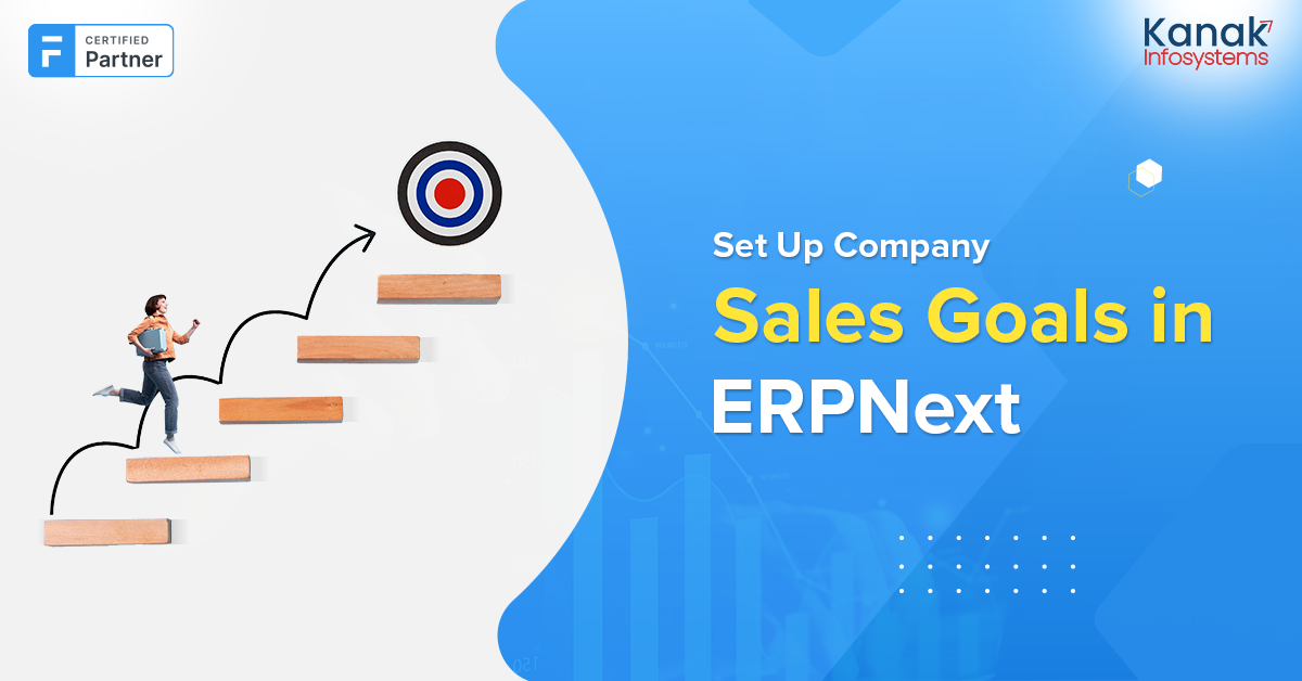 How to Set Up Company Sales Goals In ERPNext