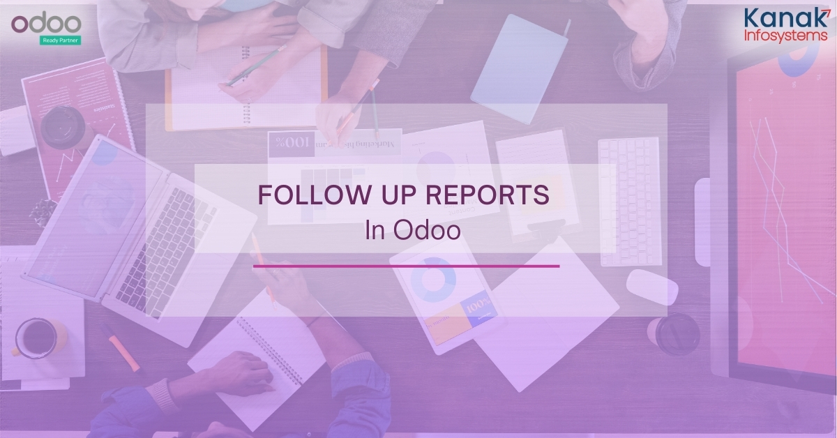 Follow up Reports in Odoo