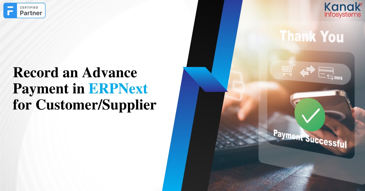 How to Record a Advance Payment in ERPNext for Customer and Supplier
