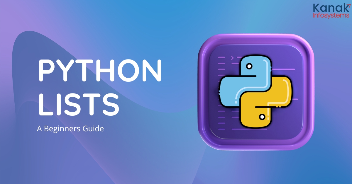 Unlocking the Power of Python Lists: A Beginner’s Guide