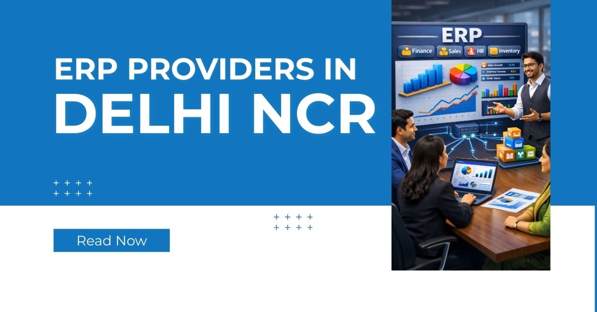 ERP Providers in Delhi NCR